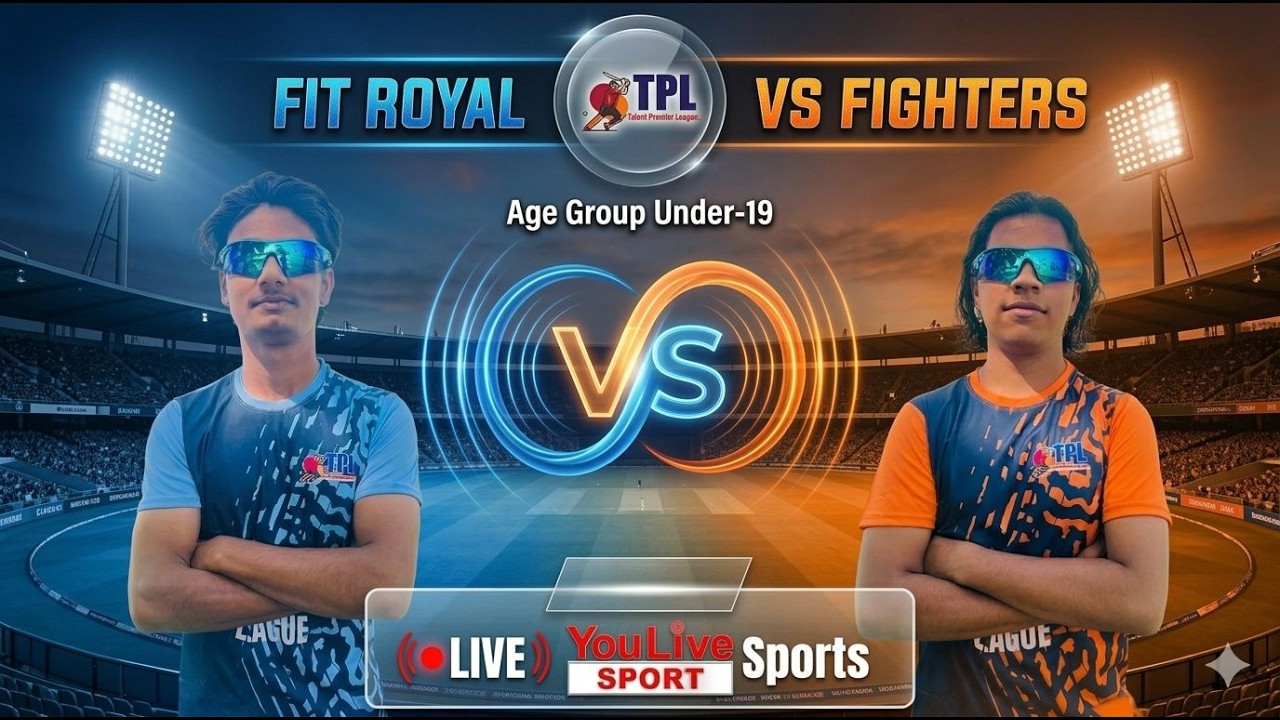TALENT PREMIER LEAGUE LIVE MATCH || TPL Fit Royal U-19 vs TPL Fighters U-19 Match-3