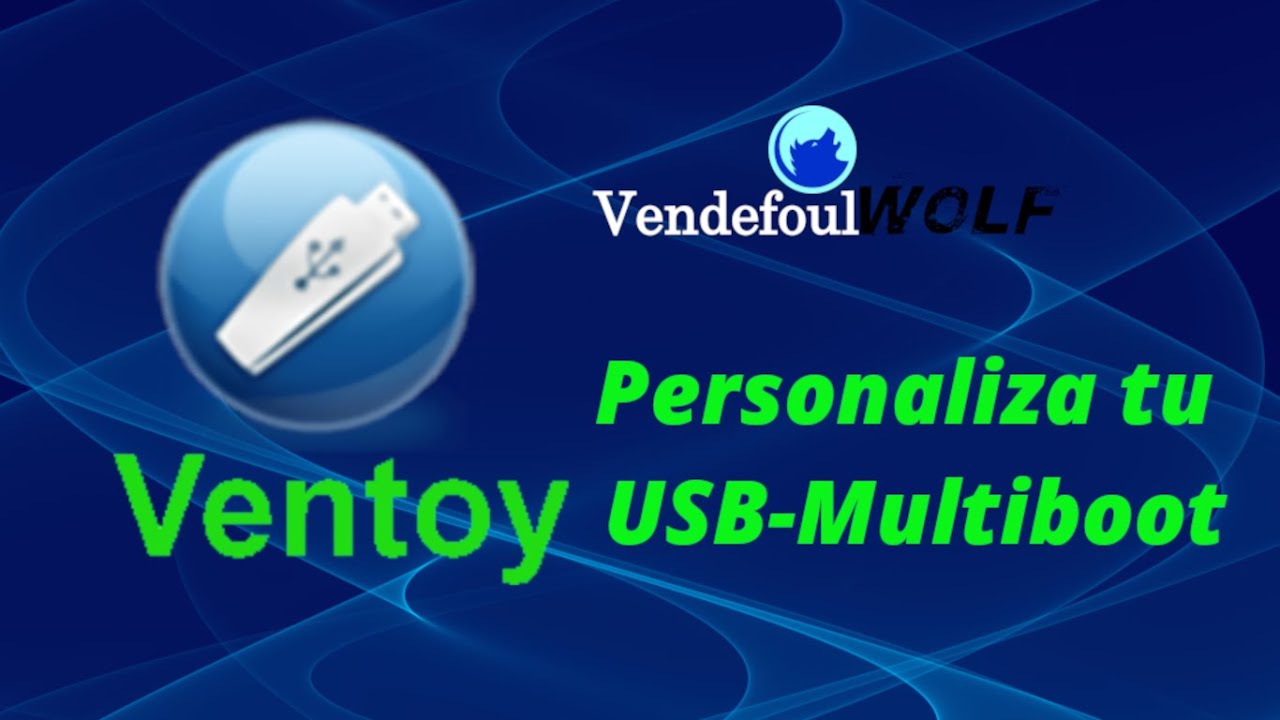 Personalizar nuestro USB con Ventoy de manera muy sencilla.