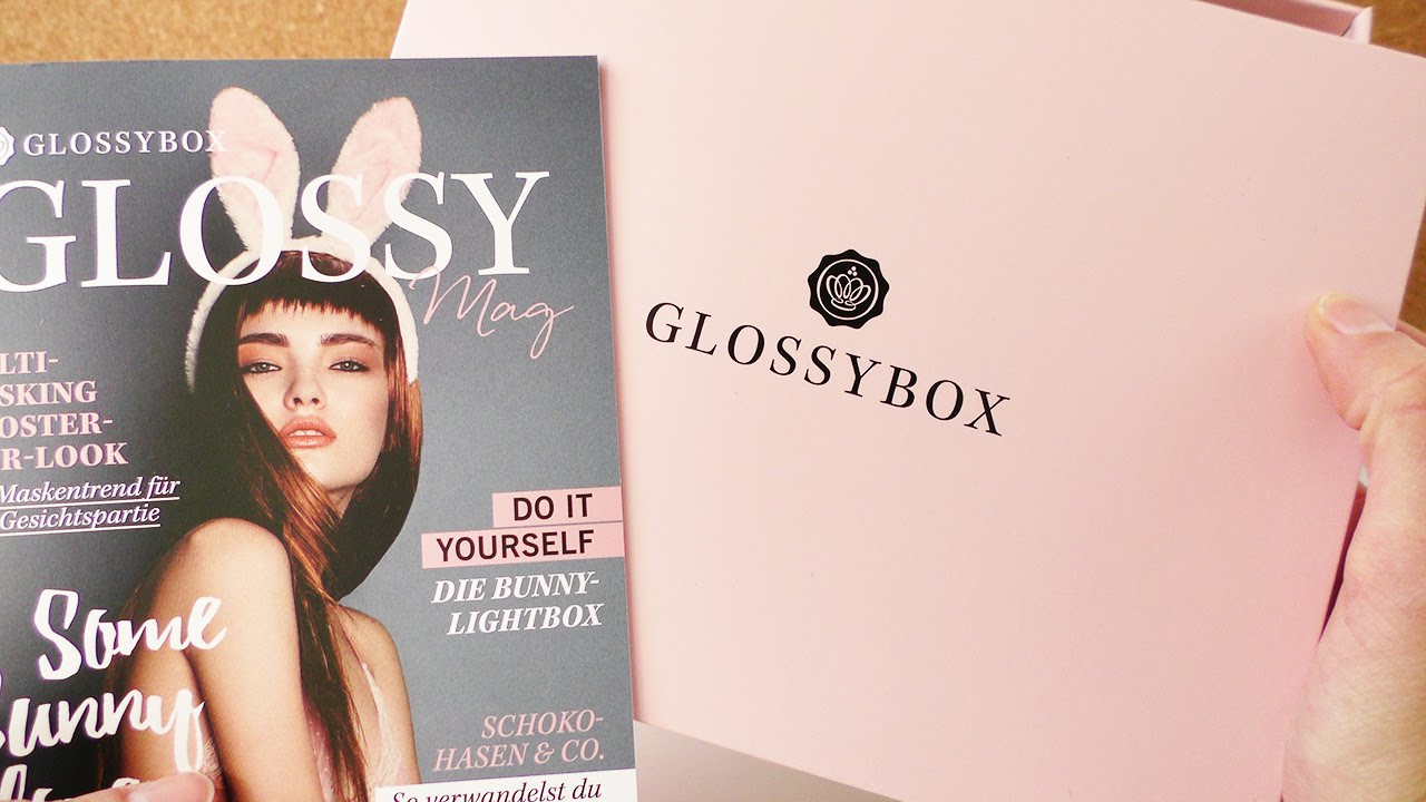 Glossybox März 2016 - Some Bunny loves you - Unboxing Lipgloss Pflegeprodukte etc. | Deutsch