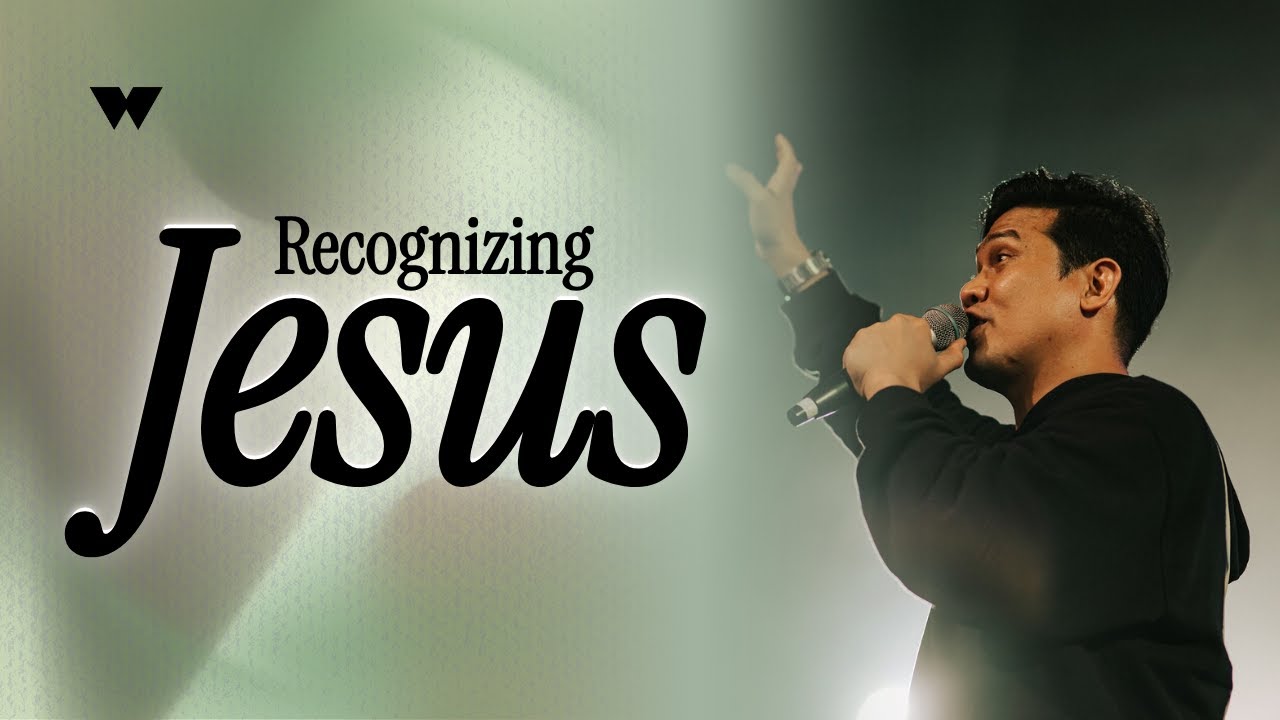 Recognizing Jesus | Ryan Valenzuela