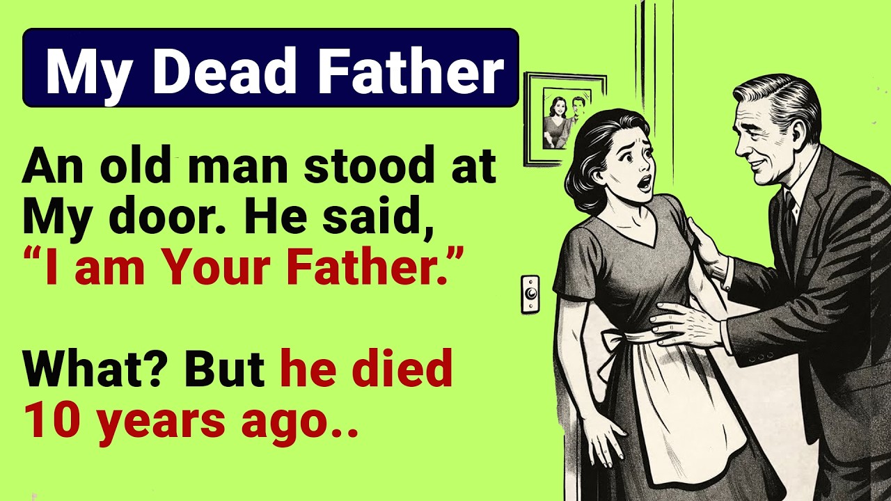 My Dead Father: Learn English through Stories Level 3 ⭐ | Emotional English Story Listening Practice