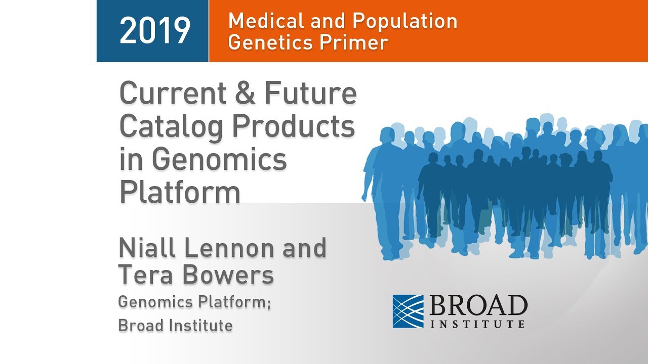 MPG Primer: Current & Future Catalog Products in Genomics Platform (2019)