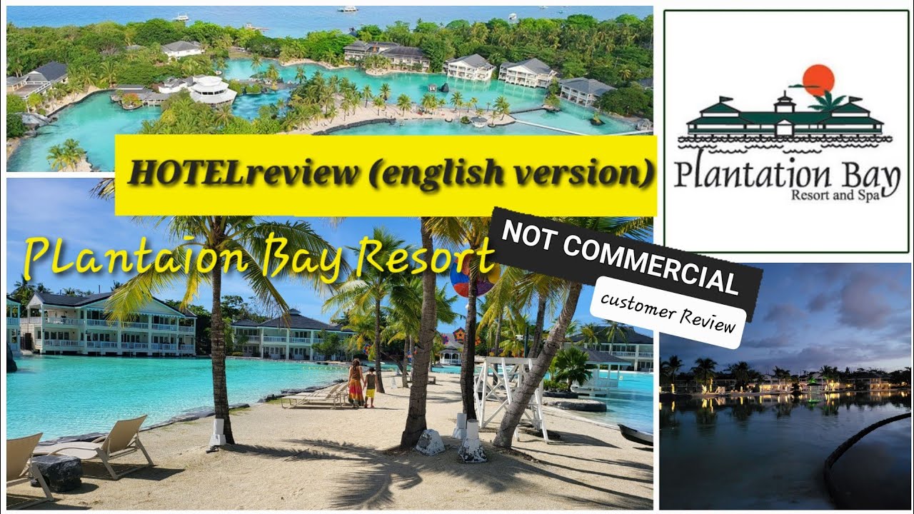 🇵🇭Review of (BEST?)resort PLANTATION BAY, CEBU, PHILIPPINES (english version) Dec2022 #hotelreview