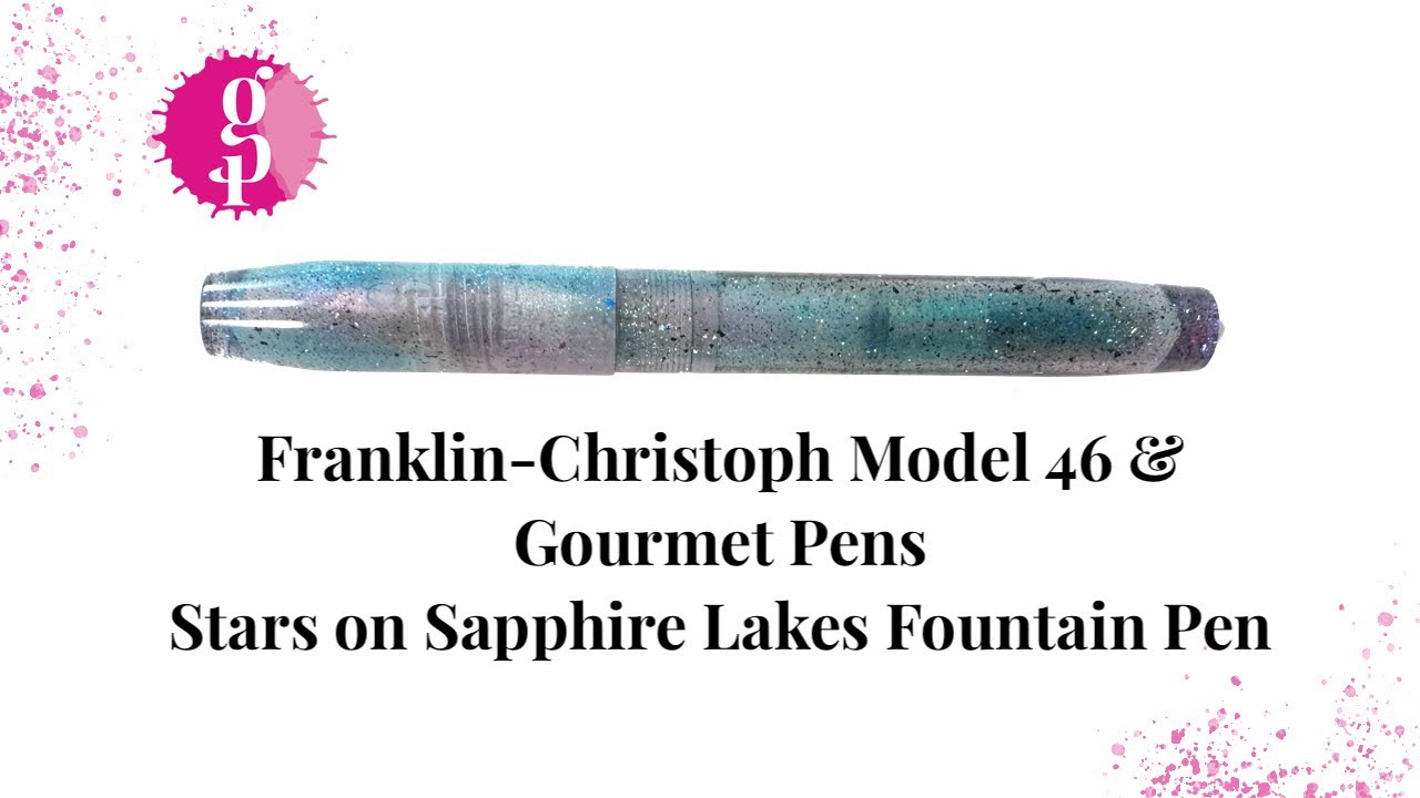 Franklin Christoph Model 46 x Gourmet Pens Stars on Sapphire Lakes Fountain Pen