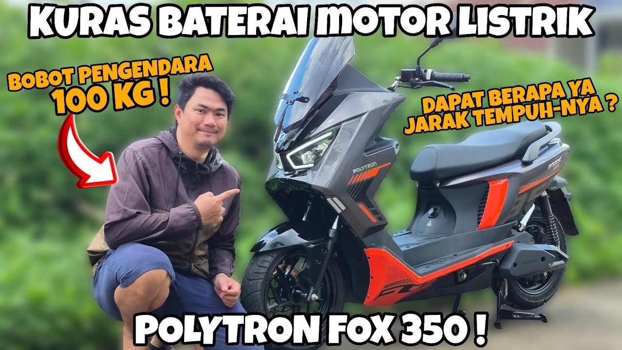 TES JARAK TEMPUH MOTOR LISTRIK POLYTRON FOX 350‼️DAPAT BERAPA YA⁉️