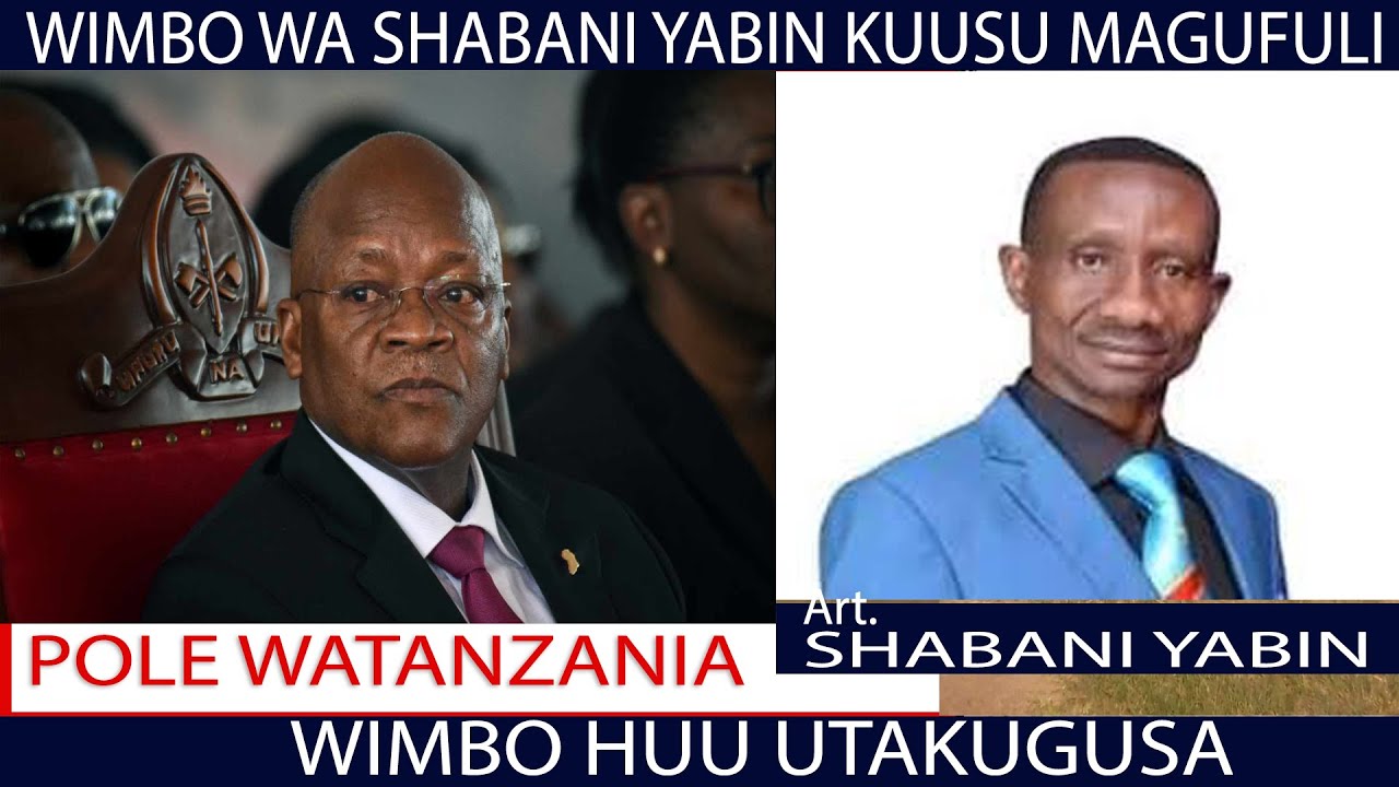 RIP MAGUFULI/ WIMBO WA SHABANI YABIN(Bukavu) Juu Ya kifo Cha Magufuli, Kweli huu Wimbo Utakugusa