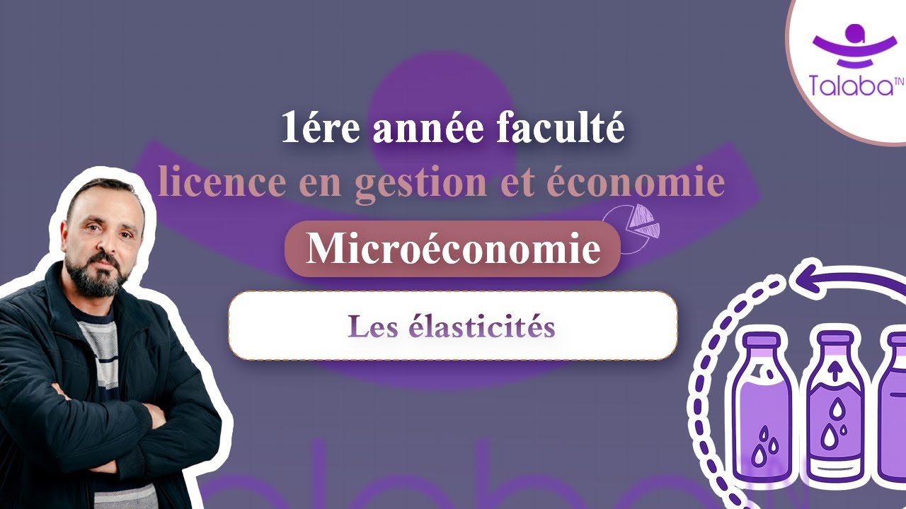 Microéconomie 1ére année faculté 🎯 | Les élasticités