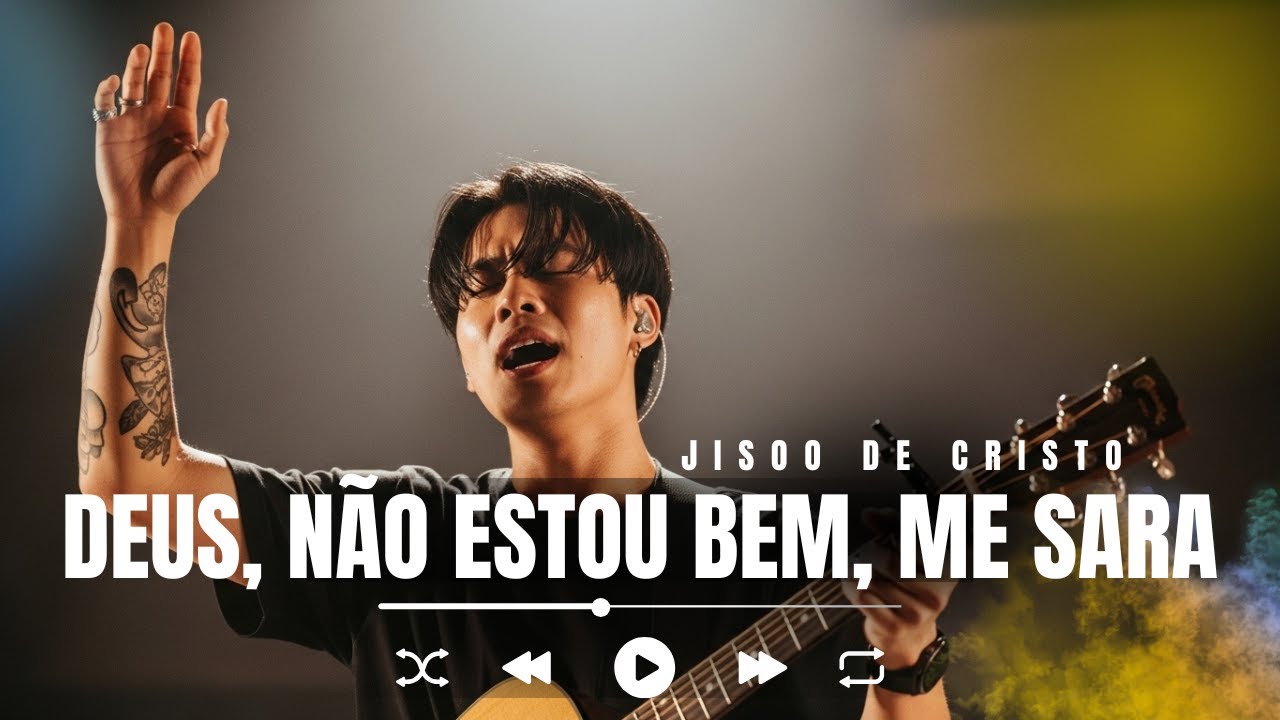 🎵 Deus, Não Estou Bem, Me Sara - Jisoo de Cristo | Música Gospel de Cura e Restauração (Oficial)
