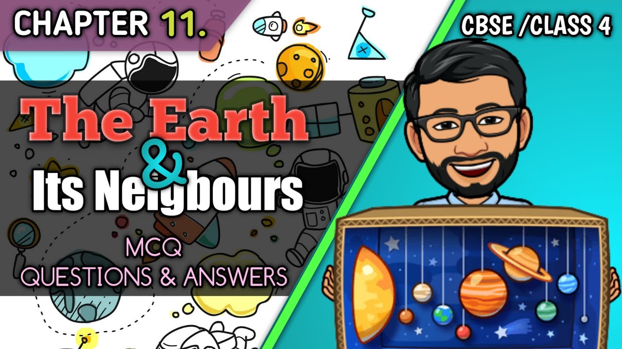 CBSE Class 4 Science | Chapter 11 | The Earth and its Neighbours | MCQ | Questions and Answers #cbse