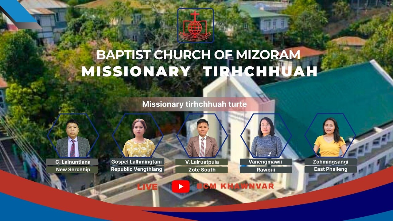 BCM MISSIONARY TIRHCHHUAH INKHAWM | BCM REPUBLIC VENGTHANG | 22nd February 2026