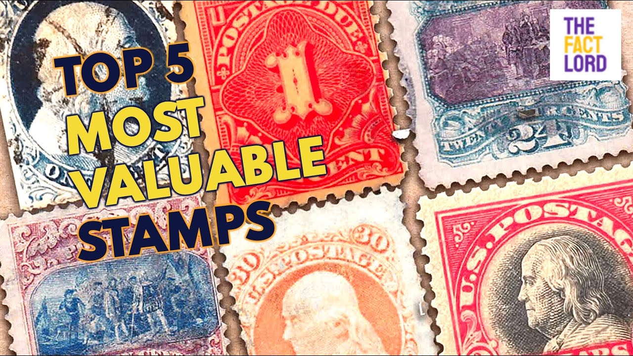 TOP 5 MOST VALUABLE STAMPS 
