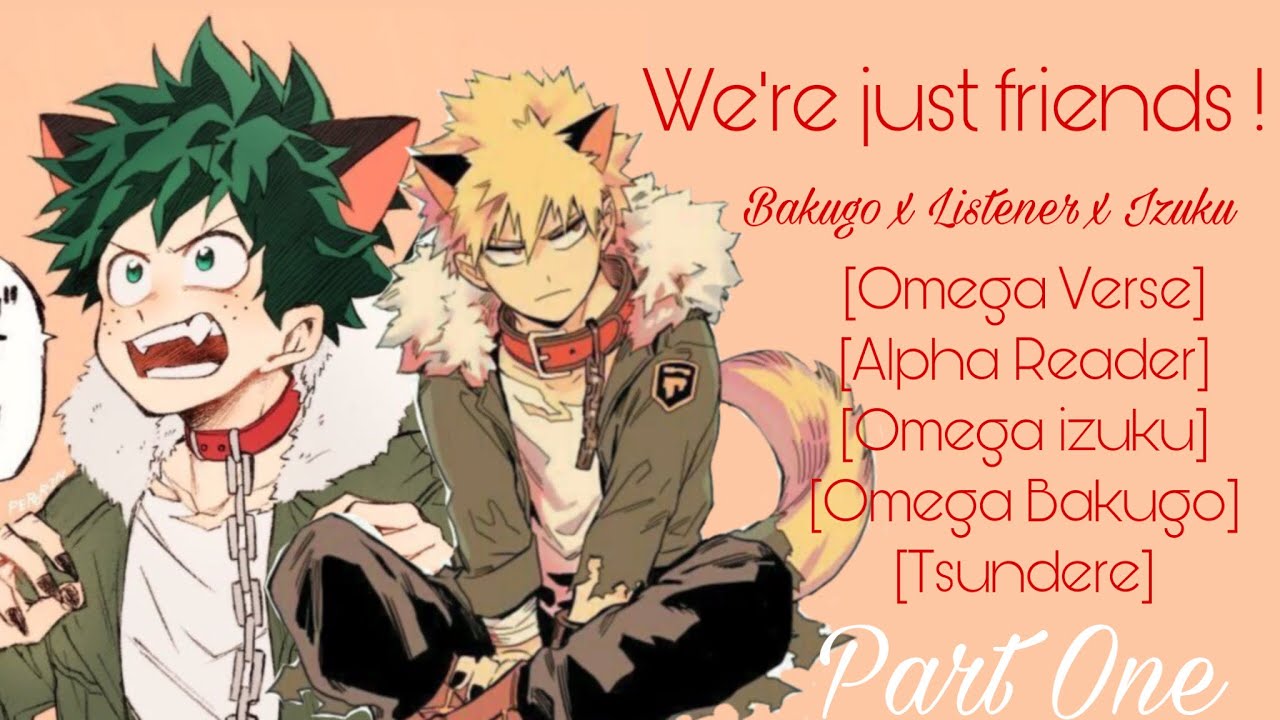 Just Friends! | Omegaverse | Bakugo x Listener x Izuku | {BNHA ASMR FANFICTION READING}| Tsundere