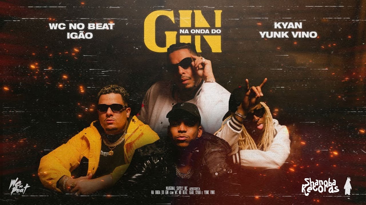 Na Onda Do Gin - WC no Beat, Ig&atilde;o, Yunk Vino & Kyan (LETRA/LEGENDADO) | Shanoba