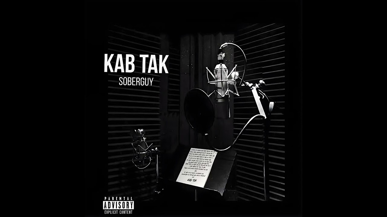 SOBERGUY - KAB TAK | PROD BY @illuminhadibeats [ AUDIO TRACK 2026 ]