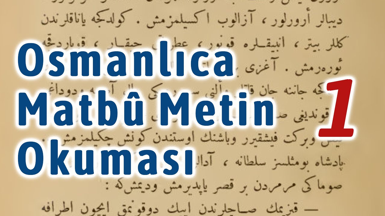 Osmanlıca Matbu Metin Okuması 1 - Refik Halid Karay - Ay Peşinde
