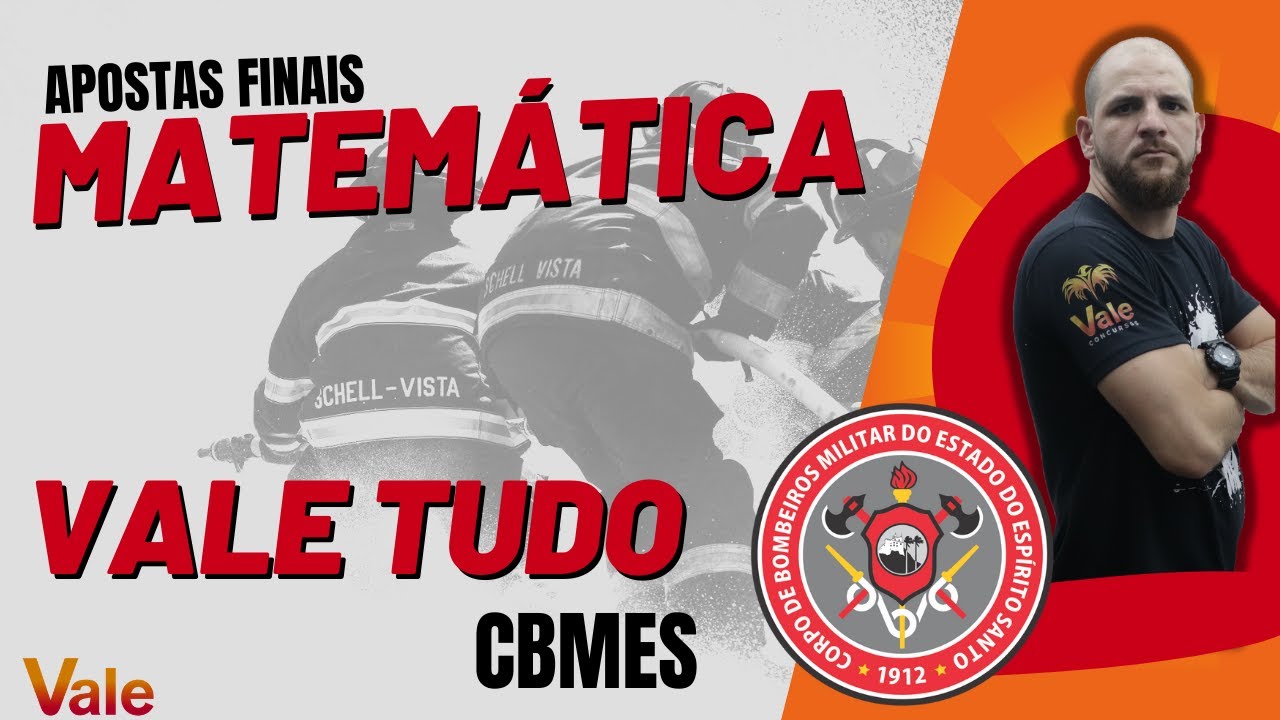 Vale Tudo - Matemática - CBMES