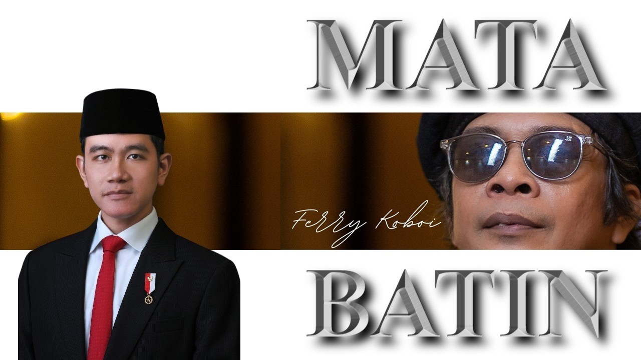 MATA BATIN FERRY KOBOI | GIRAN RAKABUMING RAKA