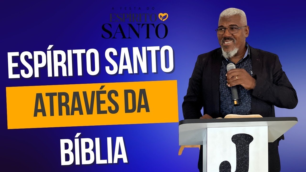 Parte 2 da Live Espírito Santo através da Bíblia 