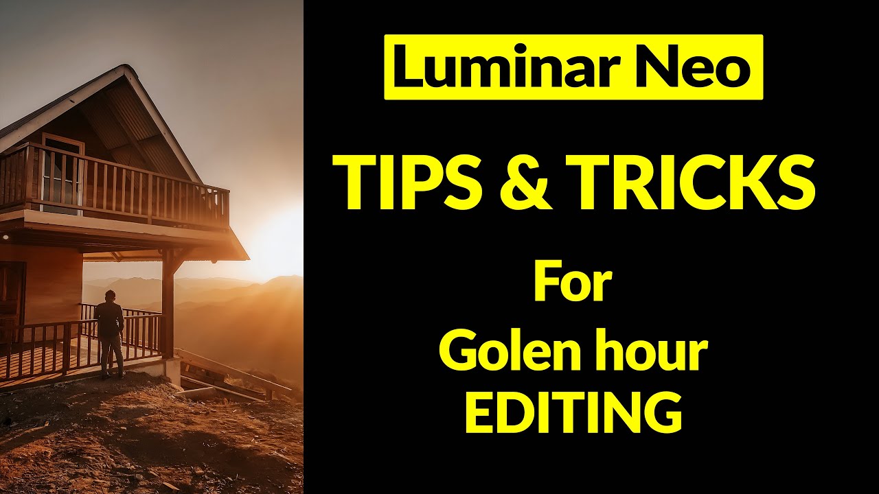 Luminar Neo. Golden hour editing TIPS & TRICKS