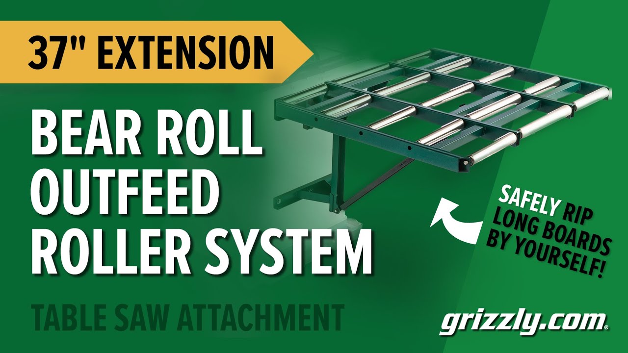 Grizzly Outfeed Roller System: The Best Attachment For Your Table Saw | T32428