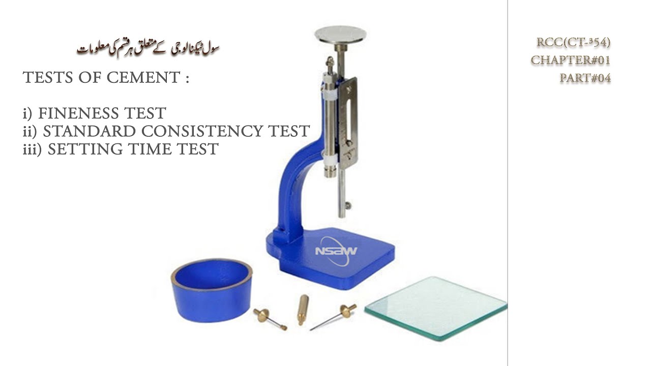 Cement Tests : Fineness,Standard consistency And Setting Time of cement
