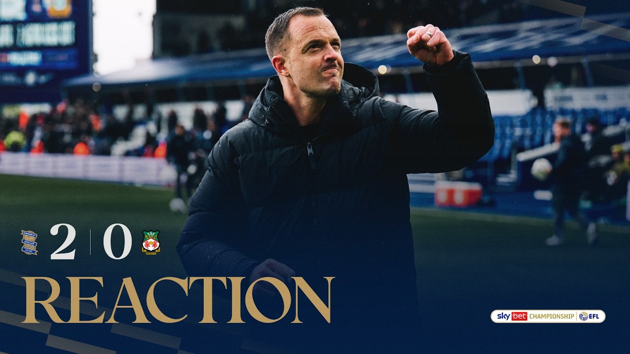 REACTION | Chris Davies on Birmingham City's superb victory over Wrexham 👏