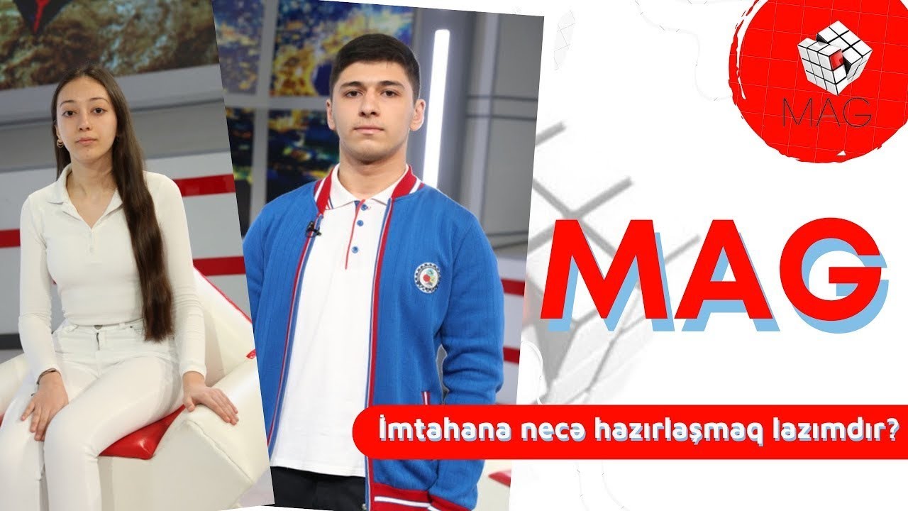 İmtahana necə hazırlaşmaq lazımdır? Ən yüksək bal toplayanlar danışacaq #MAG 10.04.2023
