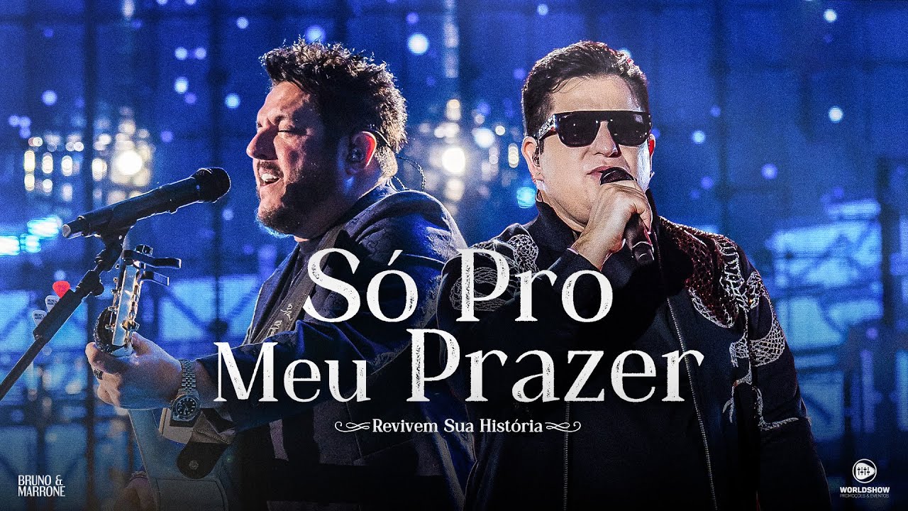 Bruno & Marrone - Só Pro Meu Prazer (Revivem Sua História - Ao Vivo em Uberlândia)