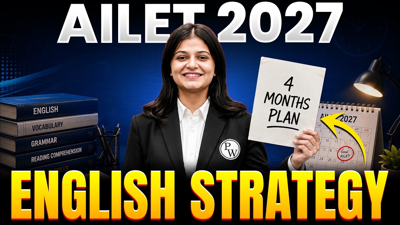 AILET 2027 English Preparation Strategy | 4-Month Plan, Grammar, Vocabulary & RC