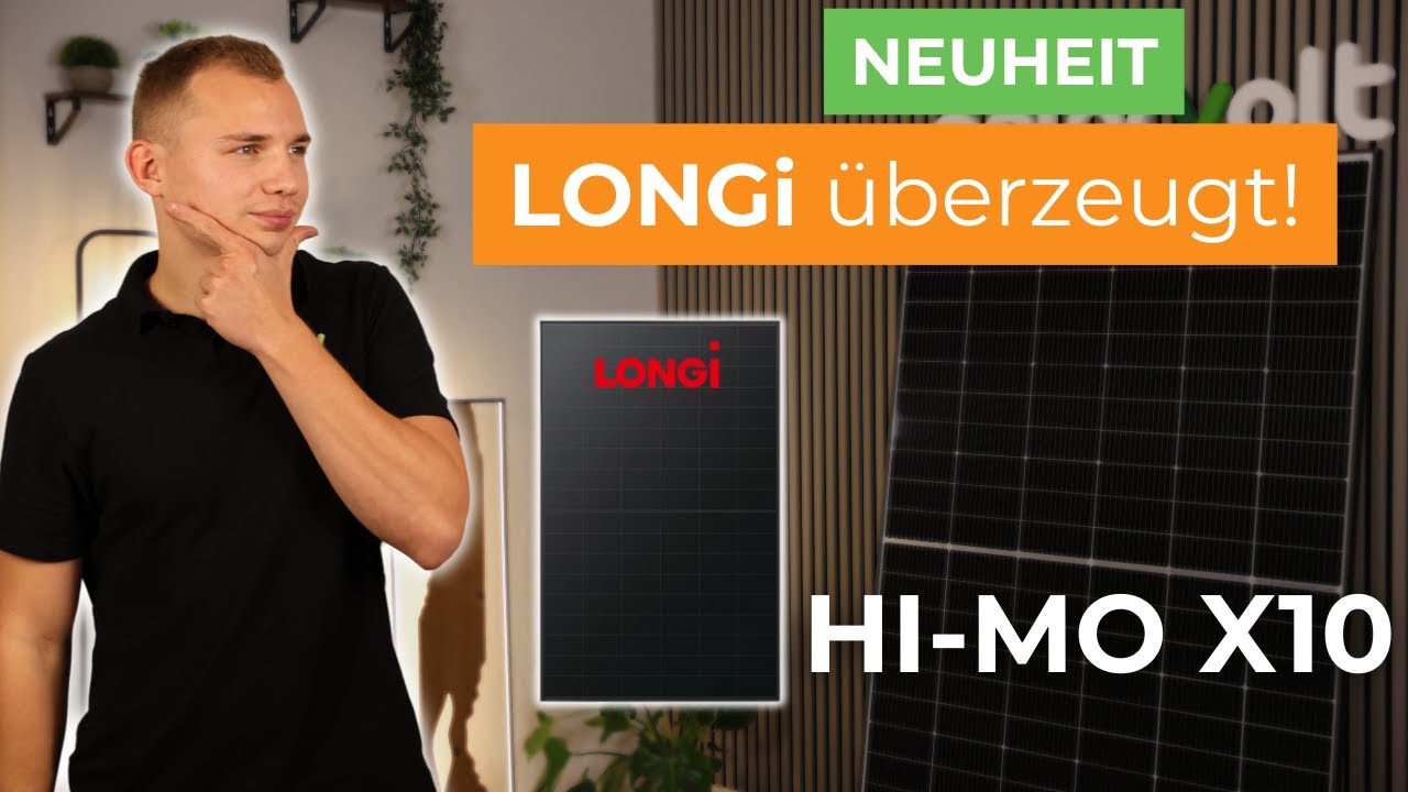 LONGi Hi-MO X10 – Das neue Premium-Modul im Check!