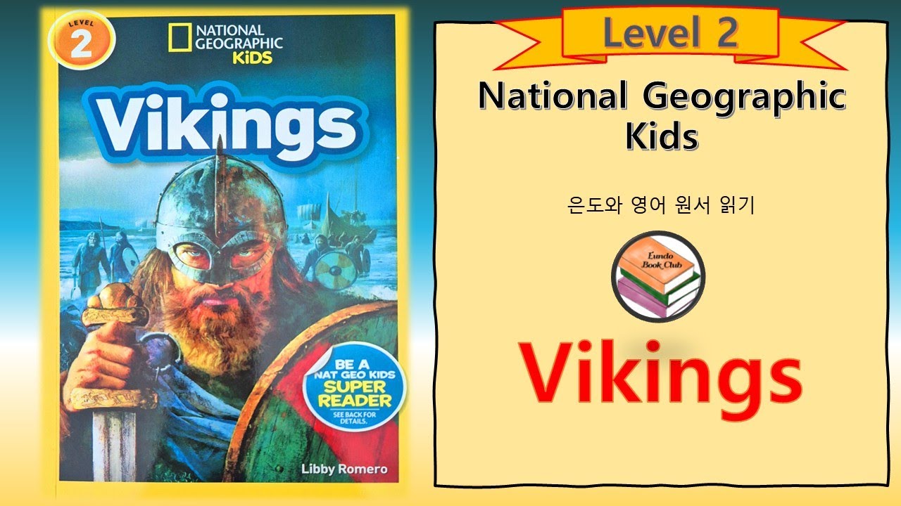 Викинги - National Geographic Kids [Уровень ] Книжный клуб Eundo: Чтение с Eundo. Чтение оригинал...