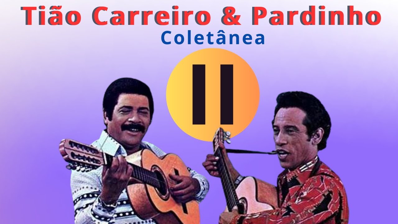 Tião Carreiro e Pardinho | Coletânia II