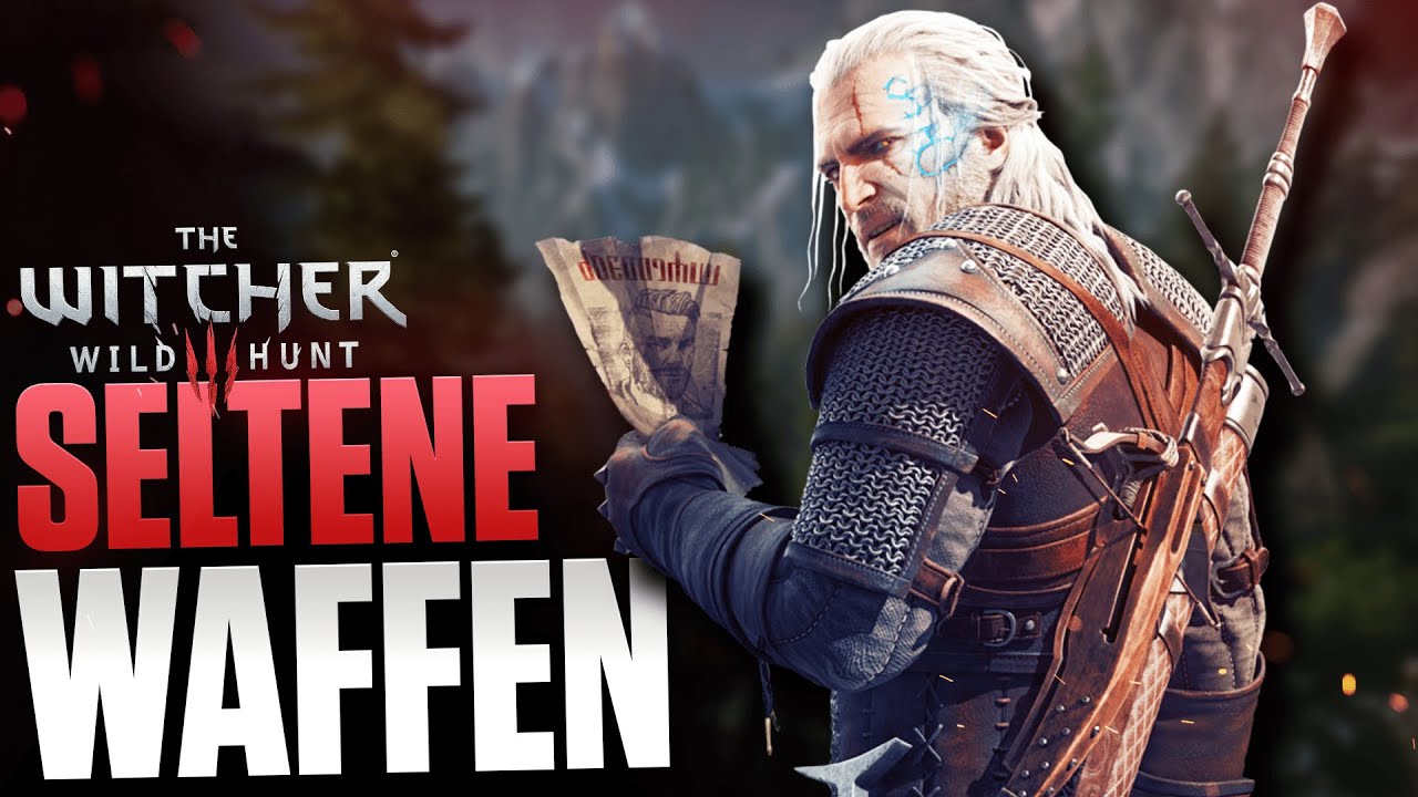 3 SELTENE Waffen in The Witcher 3 die du verpasst hast - Witcher 3 beste Waffen