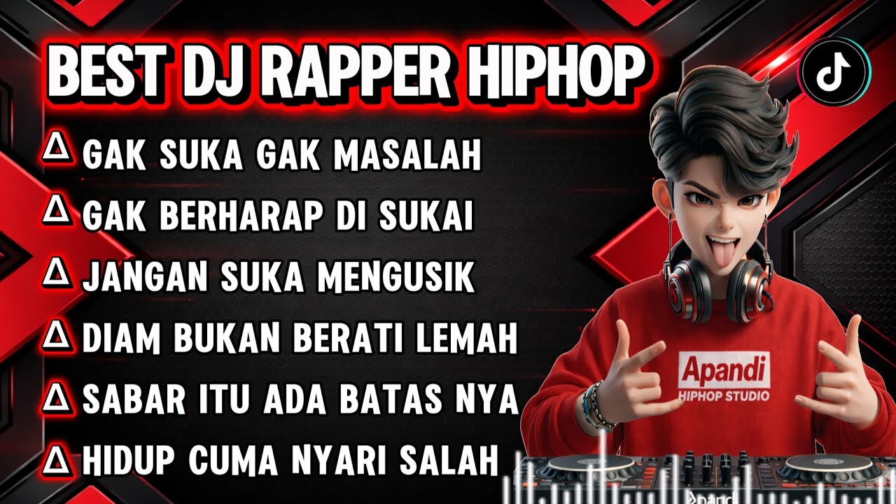 BEST DJ RAPPER HIPHOP || GAK SUKA GAK MASALAH || GAK BERHARAP DI SUKAI || SINDIRAN PEDAS #djhiphop 