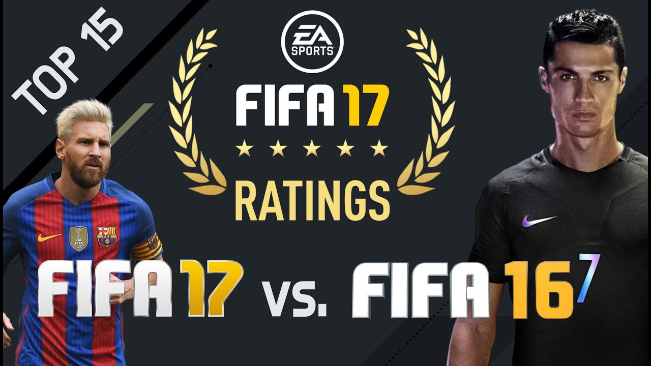 FIFA 17 vs. FIFA 16 - RATING VERGLEICH ● TOP 15 | DARUM IST ER BESSER