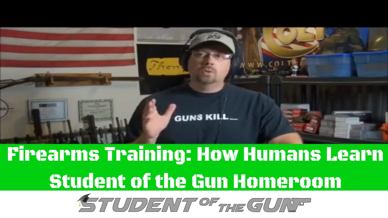 Firearms Training: How Humans Learn | Student of the Gun Homeroom