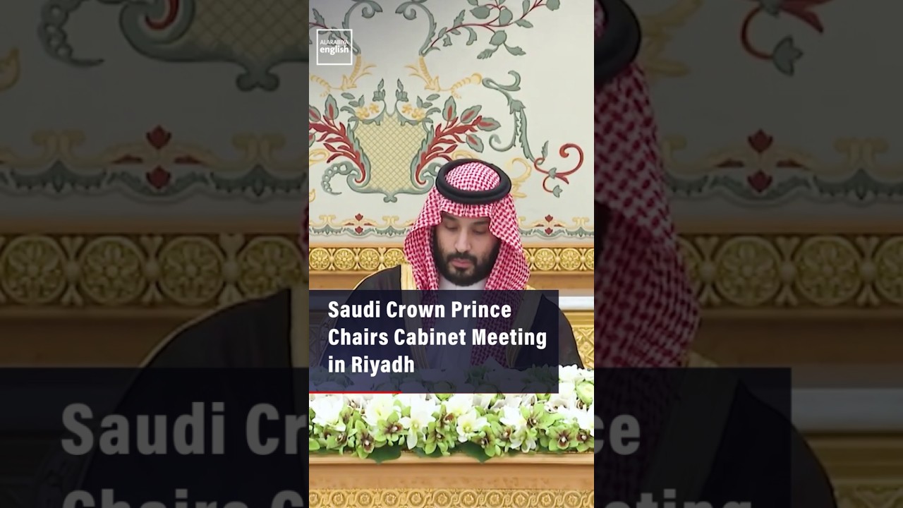 Saudi Crown Prince Chairs Cabinet Meeting in Riyadh