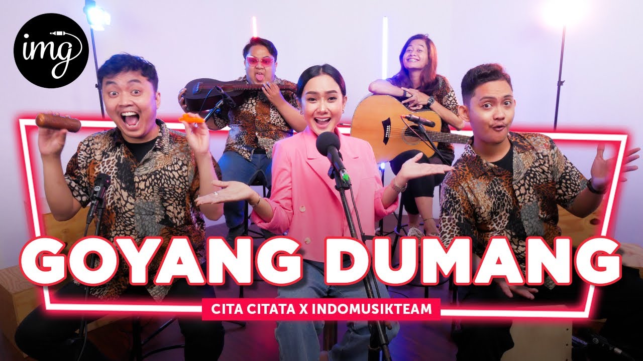 Goyang Dumang - Cita Citata Ft. IndomusikTEAM | PETIK