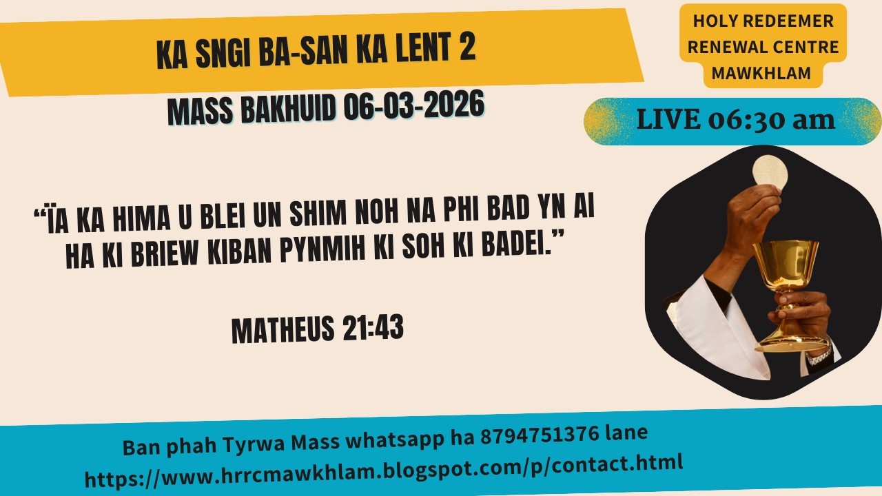 Mass Bakhuid | Ka Sngi Ba-san  ka Lent 2 | 06-03-2026
