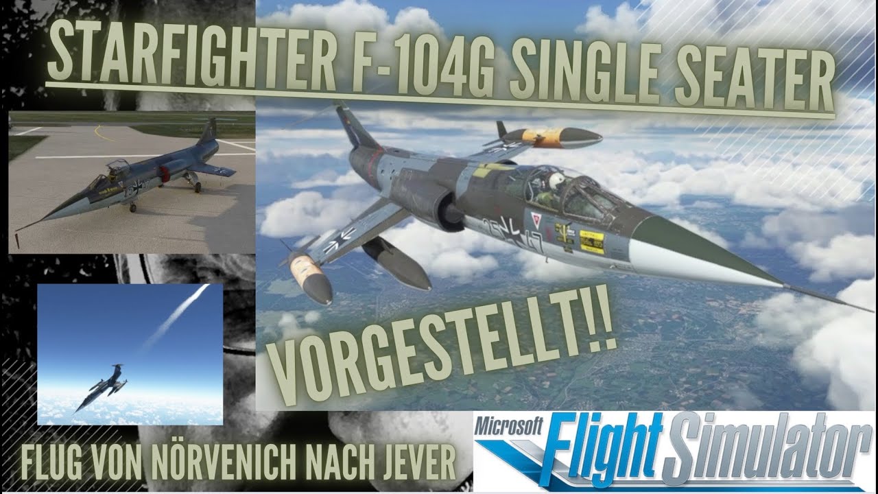 F -104 G vorgestellt. Erster Test der neuen Funktionen. (MSFS)