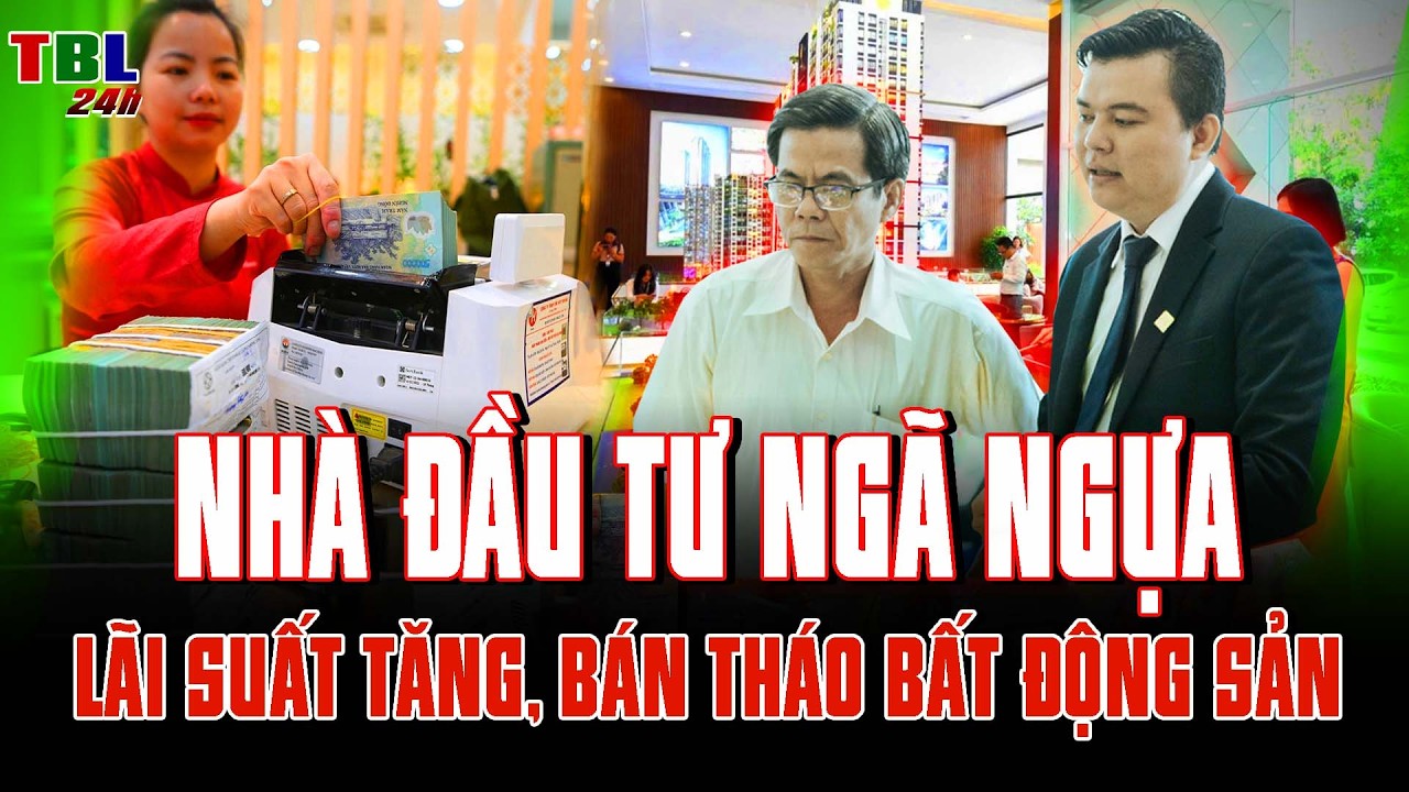 Nh&agrave; đầu tư NG&Atilde; NGỰA: L&Atilde;I SUẤT TĂNG, l&agrave;n s&oacute;ng B&Aacute;N TH&Aacute;O BẤT ĐỘNG SẢN