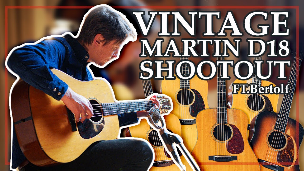The HOLY GRAIL of Acoustic Guitars - Vintage Martin D18 Shootout | ft. Bertolf