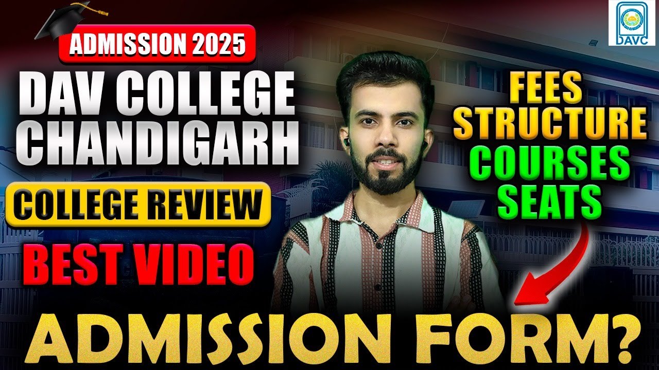 DAV college Chandigarh Admission 2025 | Admission process, courses, review and admission dates|