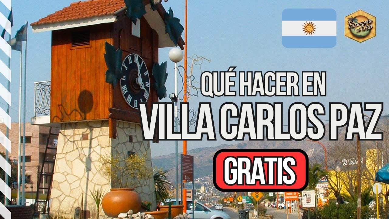 🇦🇷 Qué hacer en Villa Carlos Paz en 2026 ✅ Córdoba - Argentina 🔝 Mejores actividades GRATIS