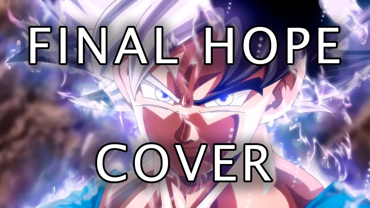 Final Hope (Epic Cover) - Dragon Ball Super