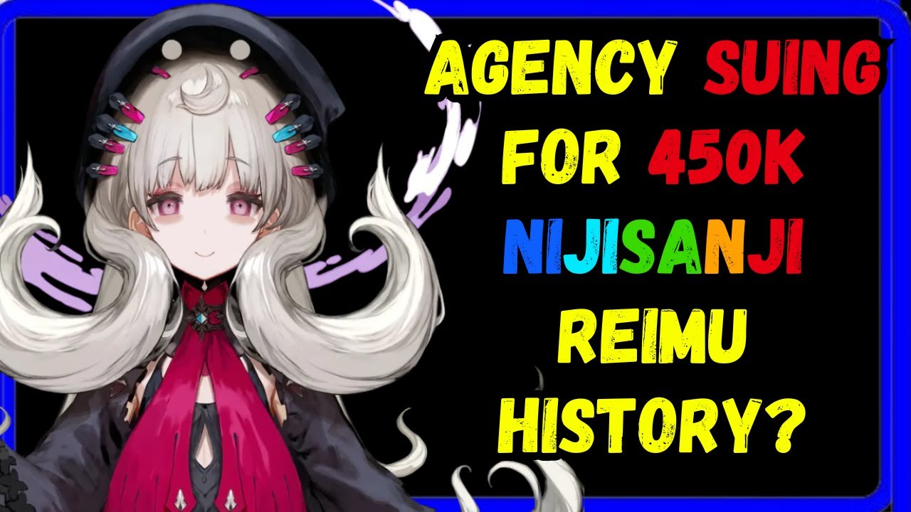 Vtuber Agency Suing vtuber for 450k.