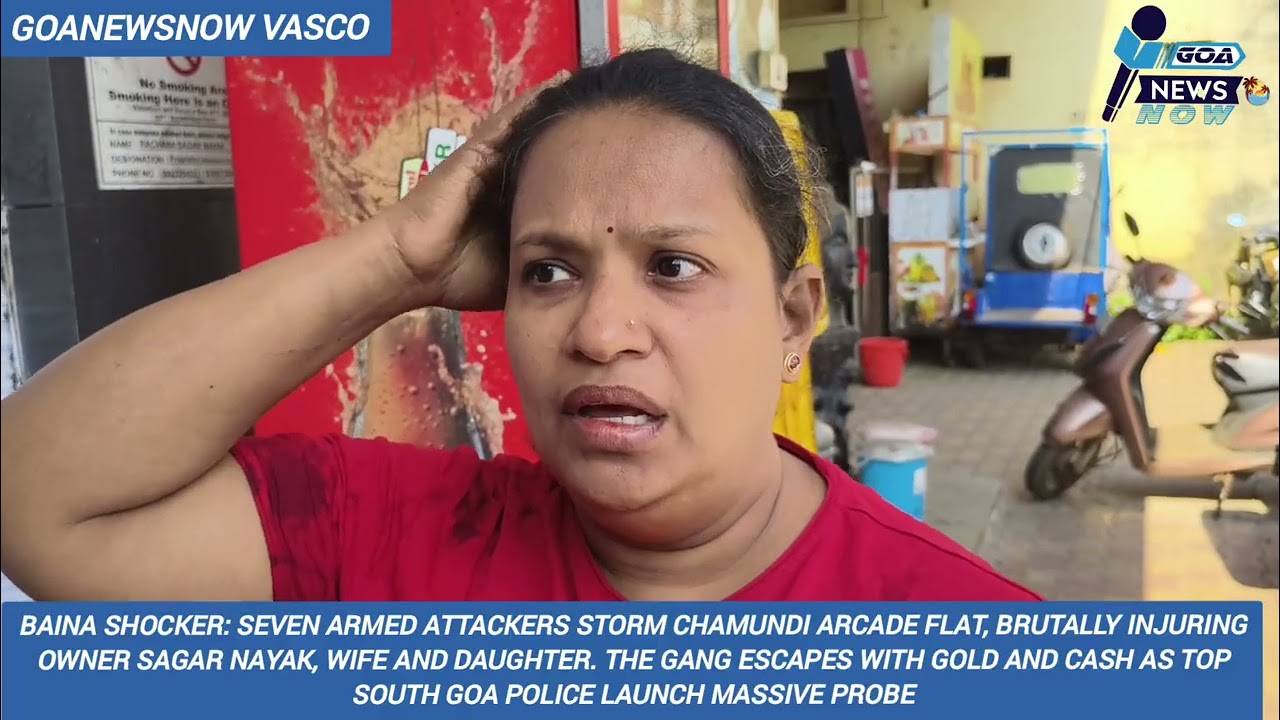Shocking Dacoity in Baina VASCO Family Assaulted, Gold Looted&mdash;Police Launch Massive Hunt