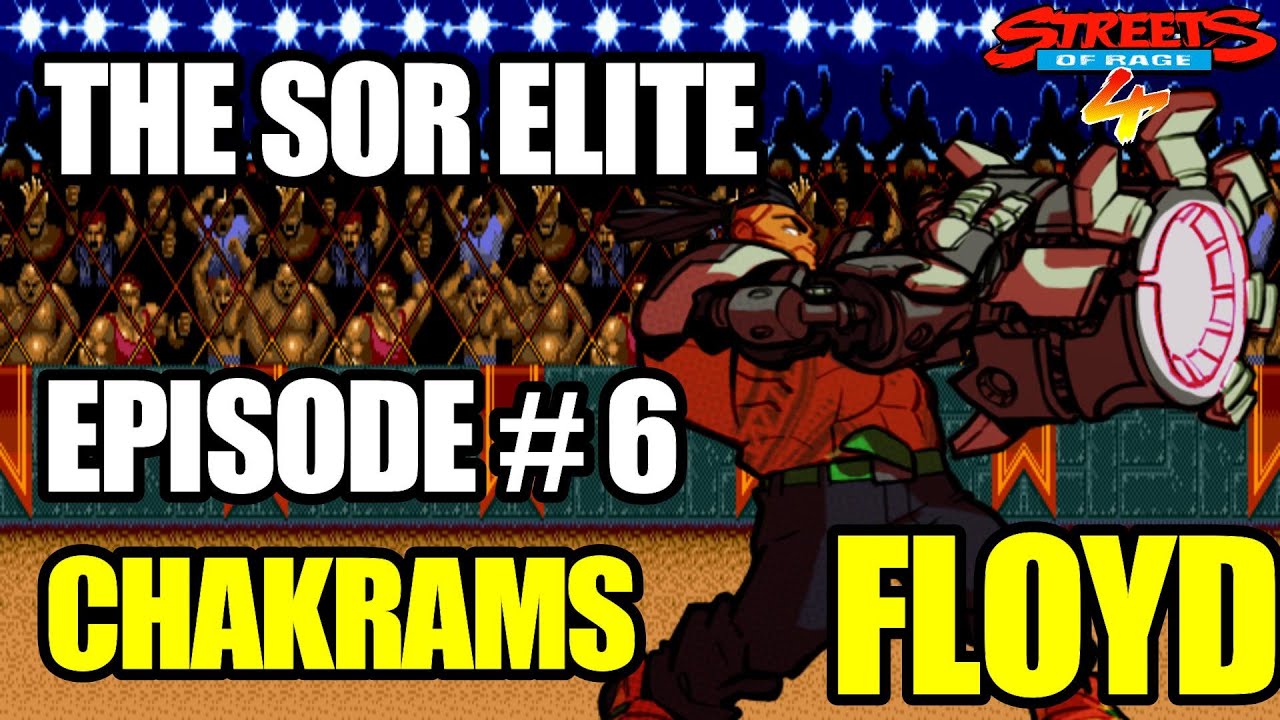 Streets of Rage 4 Elite E6 - Madness of Chakrams' Floyd