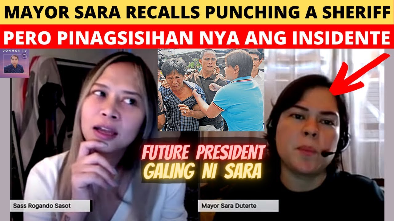 MAYOR SARA RECALLS PUNCHING A SHERIFF | PERO PINAGSISIHAN NYA ANG INSIDENTE | SASS, SARA DUTERTE