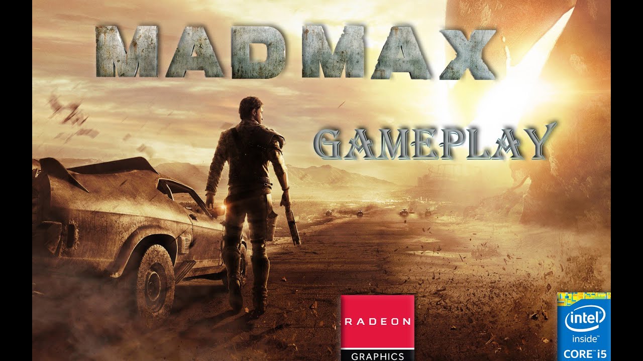 Mad Max Gameplay On Core i5 Laptop
